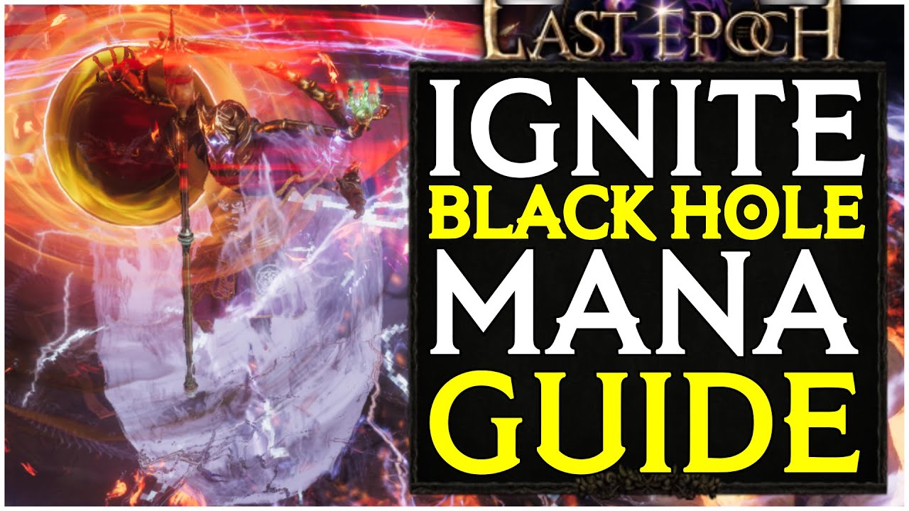 Руководство по мане Last Epoch Black Hole Ignite. Полное руководство по сборке Sorcerer. Витрина.