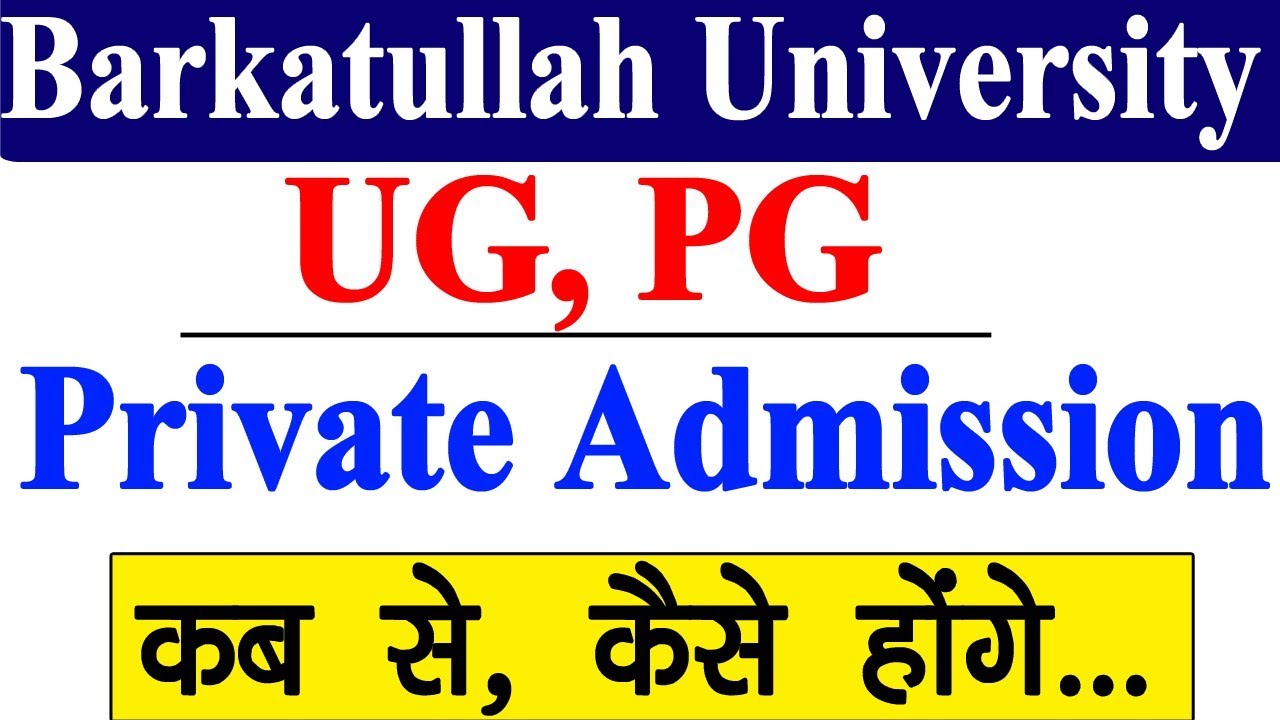 BU University UG, PG Private Admission Process || Barkatullah University Private Registration Form