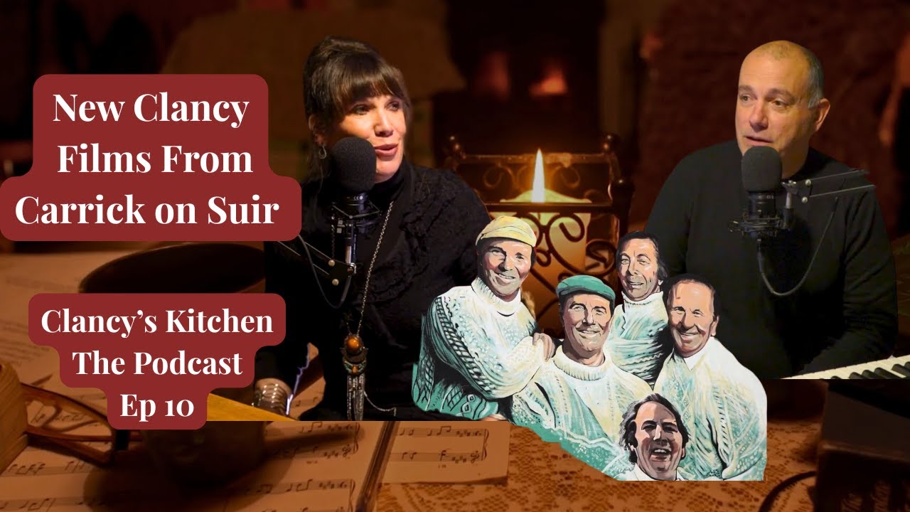 Clancy's Kitchen The Podcast Episode 10 - Róisín Clancy and a new Clancy film from Carrick!