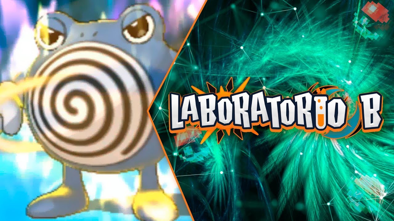 POKÉMON ULTRASOL & ULTRALUNA LABORATORIO B: ¡NO MOLESTES NUNCA A UN POLIWHIRL!