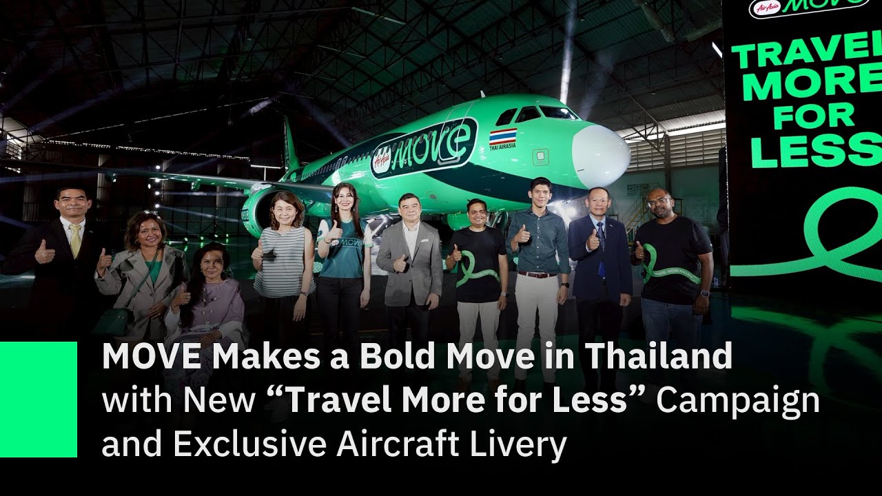 AirAsia MOVE Makes a Move in Thailand with &ldquo;Travel More for Less&rdquo; and Exclusive Aircraft Livery