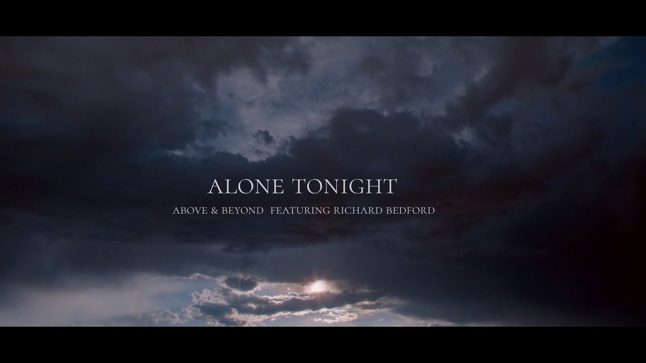 Alone Tonight - Above & Beyond (Extended Club Mix) F A L L E N R E B E L Cinematic cut