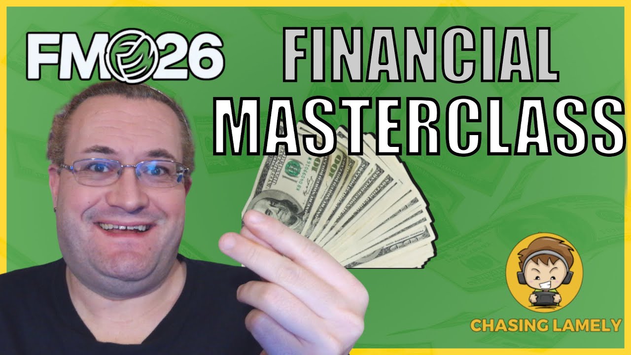 The FM26 Financial Masterclass Every Struggling Manager Needs
