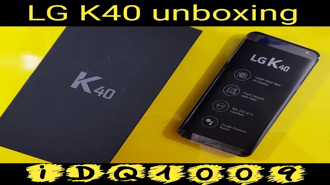 LG k40 unboxing
