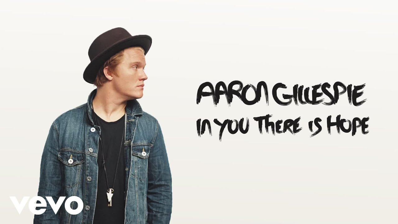 Aaron Gillespie - In You There Is Hope (Audio)
