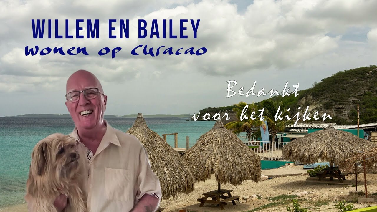 Willem en Bailey wonen op Curacao vlog 8