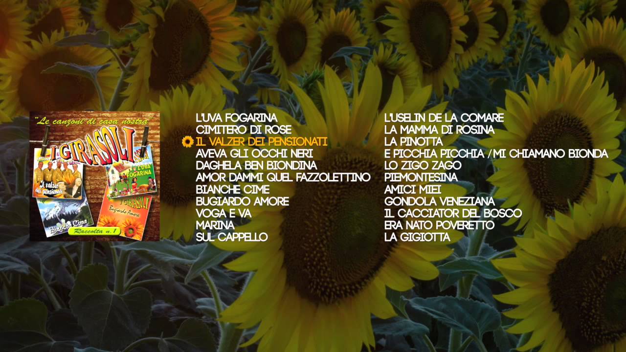 I Girasoli - Le canzoni di casa nostra Vol. 1 (ALBUM COMPLETO)