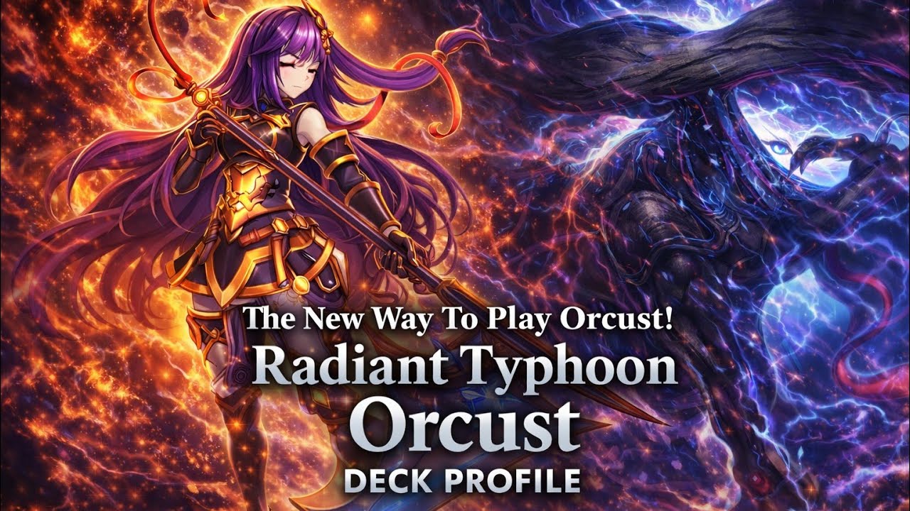 The New Way To Play Orcust! Radiant Typhoon Orcust Deck Profile Mar 2026