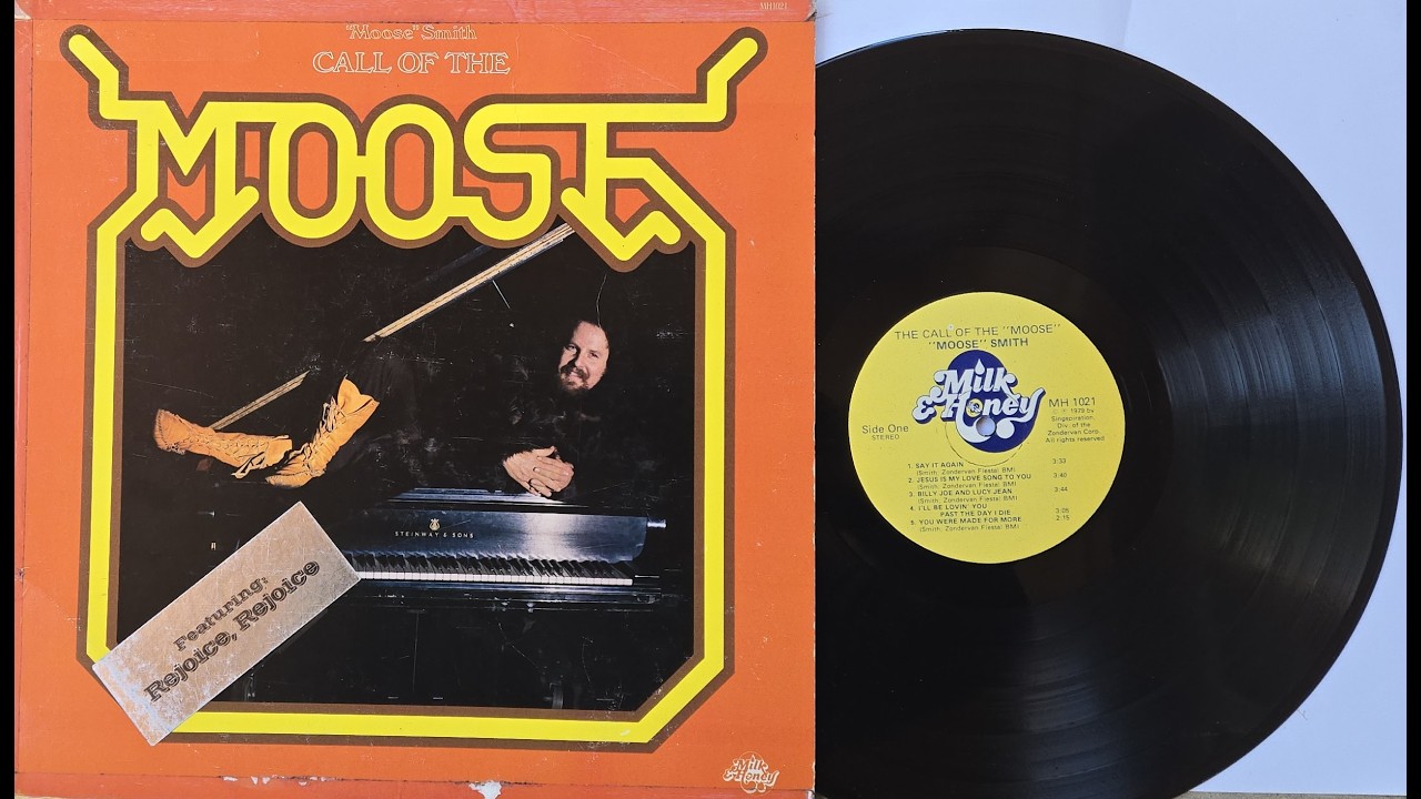 JESUS IS MY LOVE SONG TO YOU-Moose Smith (1979 Milk & Honey Records) Call of The Moose