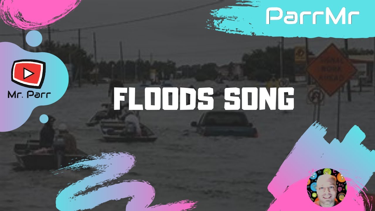 Floods Song