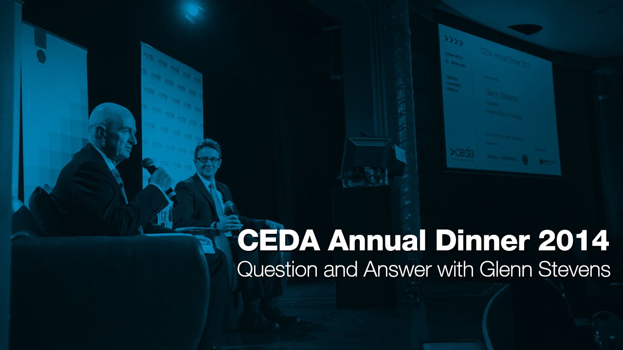 CEDA Annual Dinner 2014 - Question and Answer with Glenn Stevens