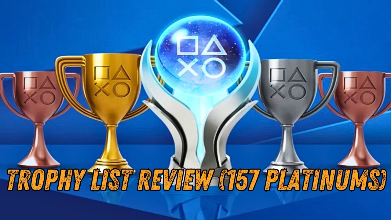 Обзор списка трофеев Playstation - Универсальный охотник за трофеями (157 платиновых / 17 ультрар...