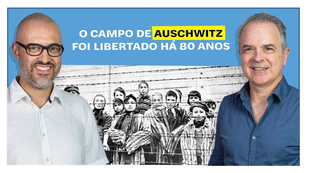 E o Resto é História: O campo de Auschwitz foi libertado há 80 anos