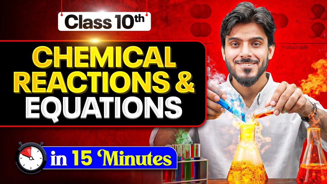 Chemical Reactions and Equations in 15 min🔥| Class 10th | Detailed Rapid Revision | Aakash Tyagi
