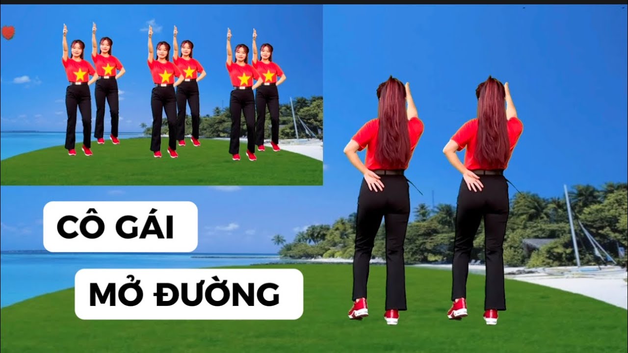CÔ GÁI MỞ ĐƯỜNG 💕 KHỚP NHẠC CHẬM HAI HƯỚNG DỄ TẬP