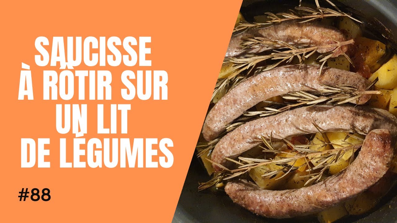#87-Saucisse à rôtir sur un lit de légumes du jardin