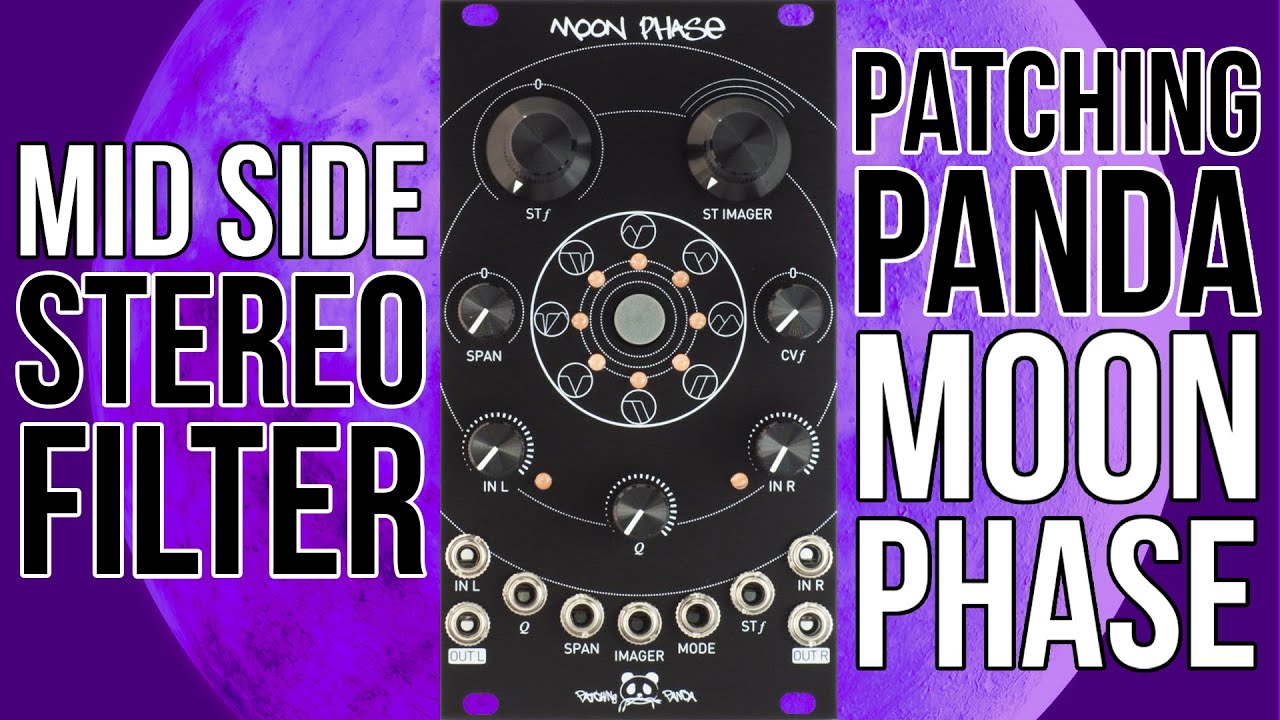 Patching Panda Moon Phase // Mid side based stereo Eurorack filter