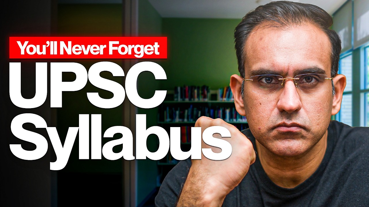 UPSC Syllabus Explained In Detail for 2026 | By Ex- Ravi Kapoor IRS