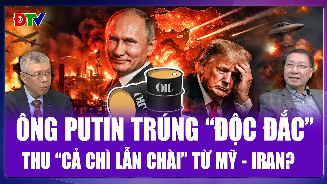 TIÊU ĐIỂM QUỐC TẾ: Ông Putin “trúng độc đắc” từ cuộc chiến Mỹ - Iran, ông Trump cũng đành “bó tay”?