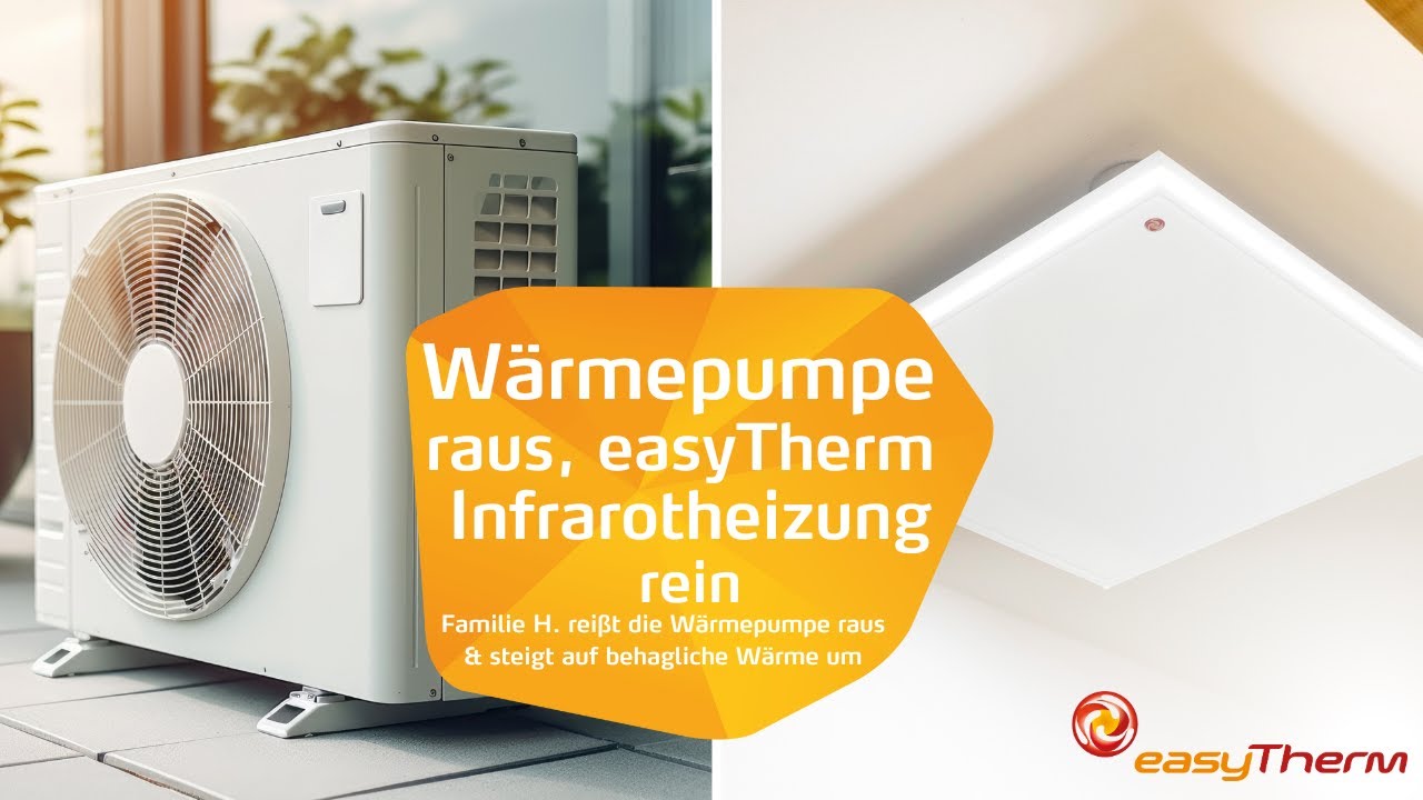 Umstieg von Wärmepumpe auf easyTherm Infrarotheizung: Von Frustration zu behaglicher Wärme!