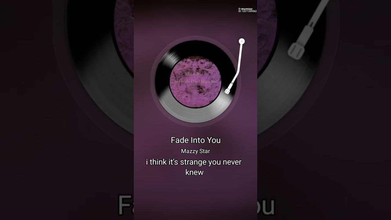 Fade into you 