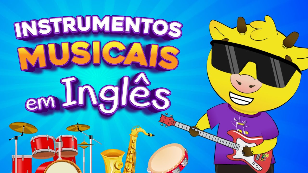 Instrumentos Musicais em Inglês | Inglês Infantil