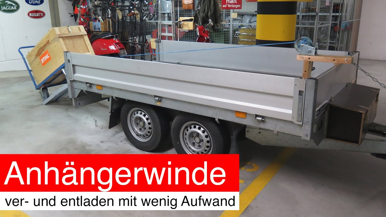 Anhängerwinde; ver- und entladen mit wenig Aufwand