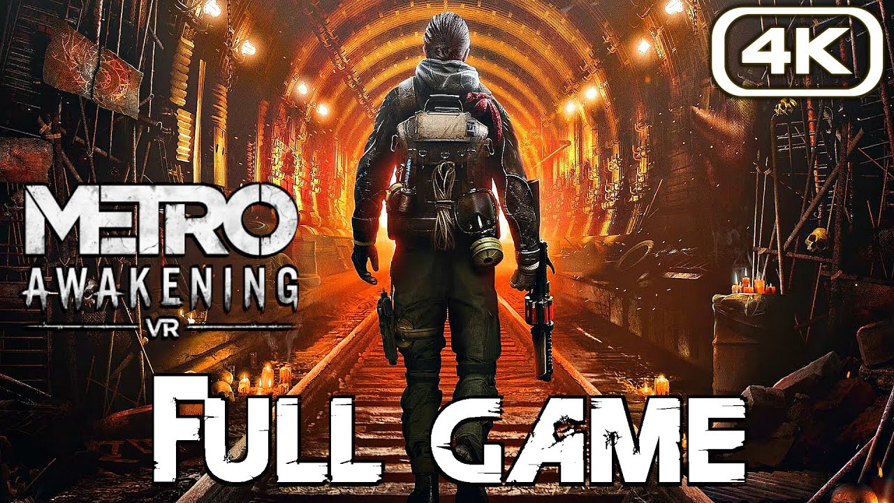 METRO AWAKENING Gameplay Walkthrough FULL GAME (4K 60FPS) No Commentary
