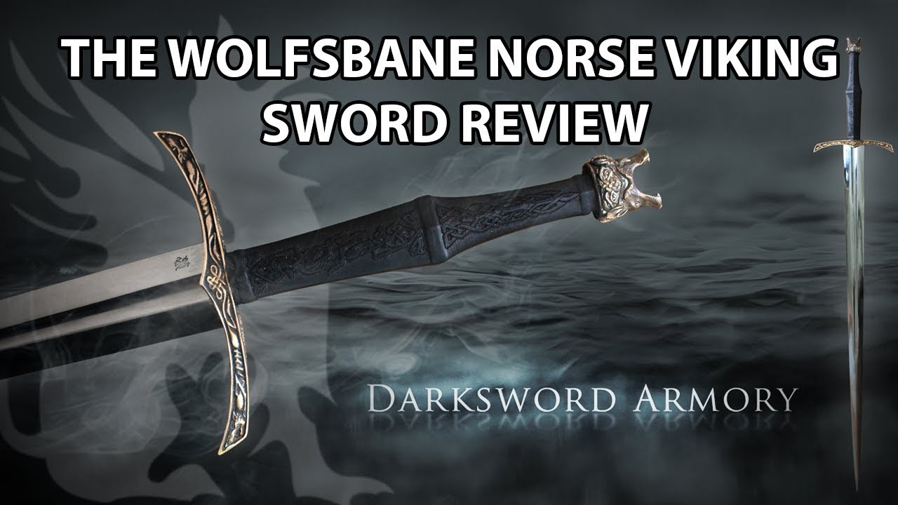 The Wolfsbane Norse Viking Sword Review - Darksword Armory