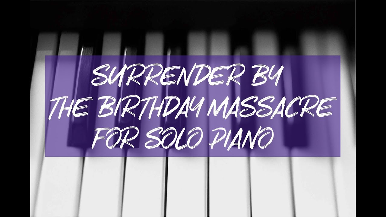 Surrender - The Birthday Massacre - Piano Cover