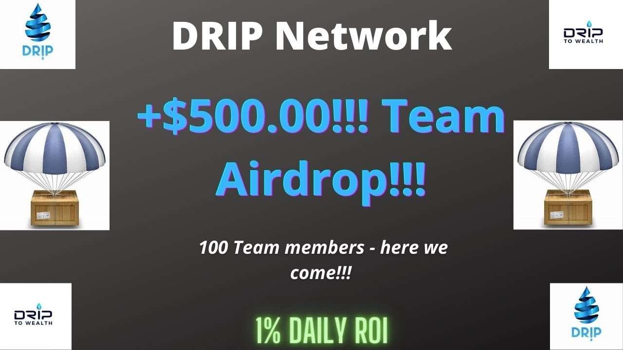 DRIP Network:  $500 Team Airdrop!!  #DRIP #Passiveincome #btc #generationalwealth