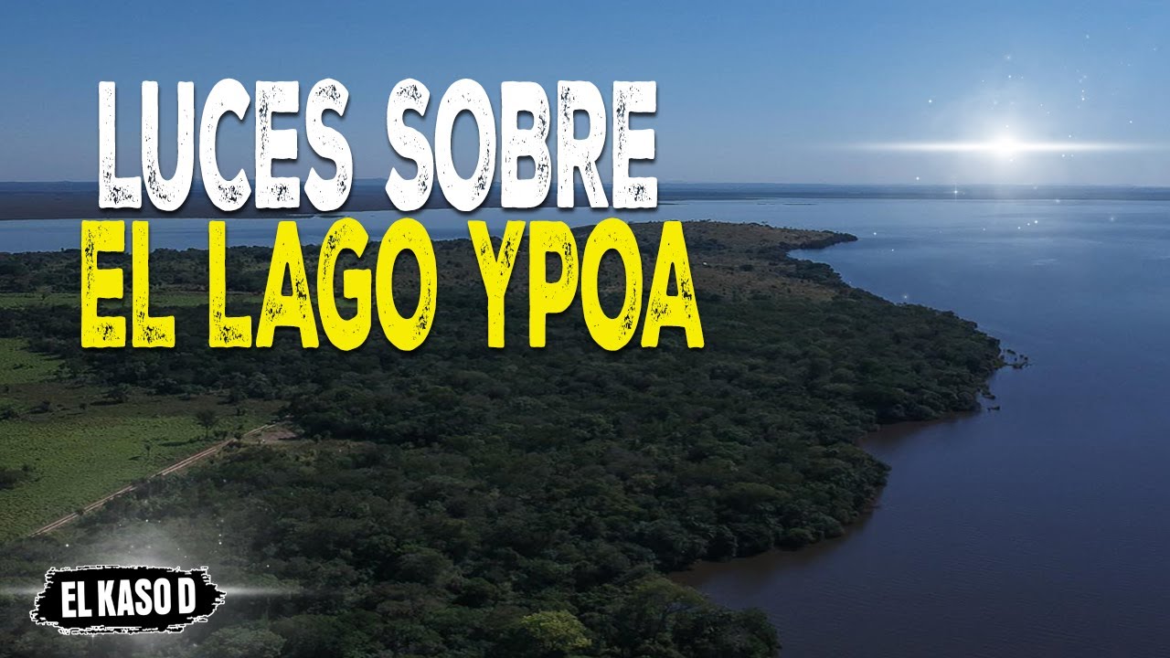 LUCES SOBRE EL LAGO YPOA 🛸 (VIDEOS INEDITOS CAPTADOS POR CÁMARAS 👽) │El Kaso D