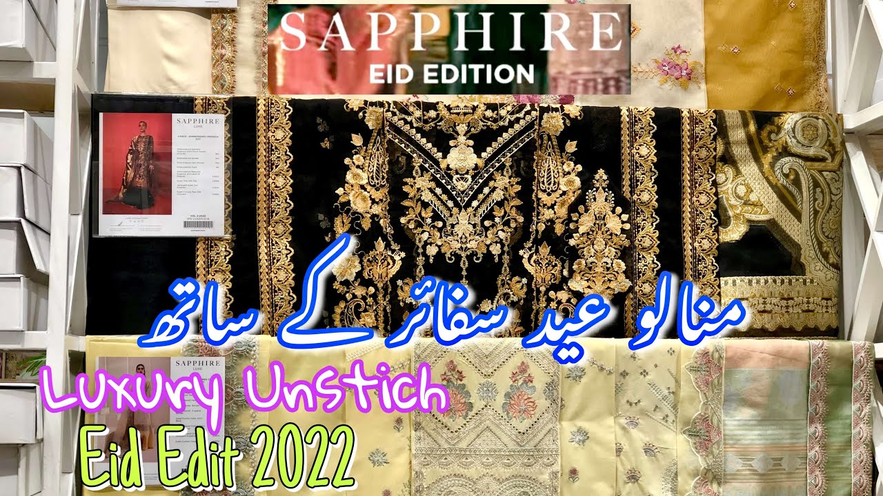 Sapphire Luxury Collection 2022 ||Unstitched||Sapphire Eid Collection 2022