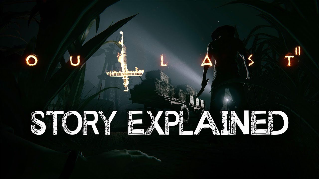 Outlast 2 - Story Explained