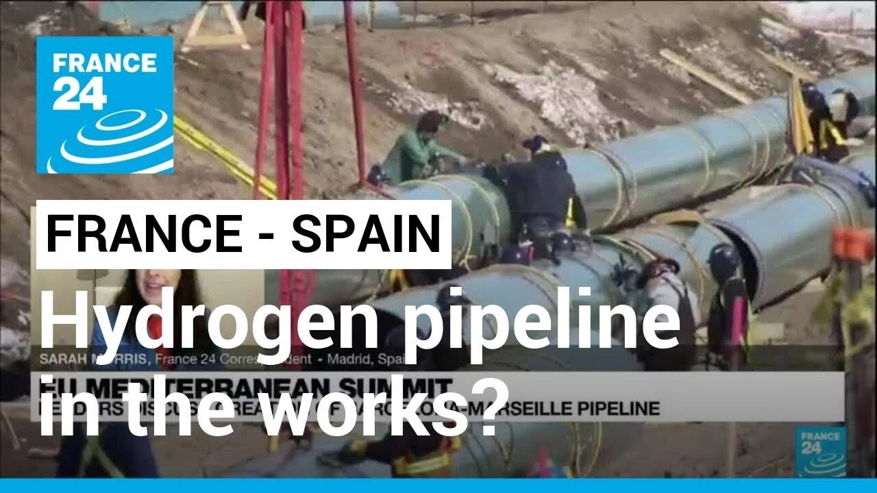 France, Spain set for hydrogen pipeline? &bull; FRANCE 24 English