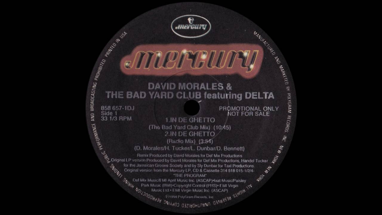 David Morales & The Bad Yard Club ‎– In De Ghetto (The Bad Yard Club Mix) [1994]