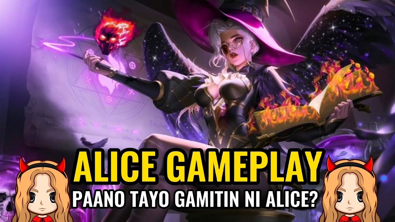 Alice Gameplay - Paano ang Tamang Paggamit sa atin ni Alice?
