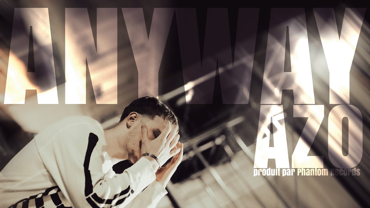 Anyway - Azo (Clip Officiel)