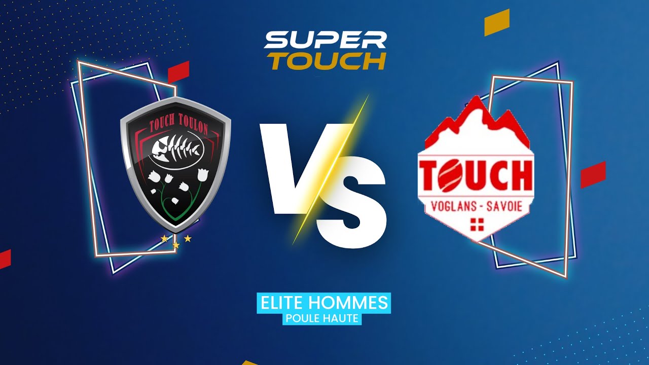 J2 SuperTouch 22/23 - Touch Toulon vs Touch Voglans Savoie (Elite Hommes)