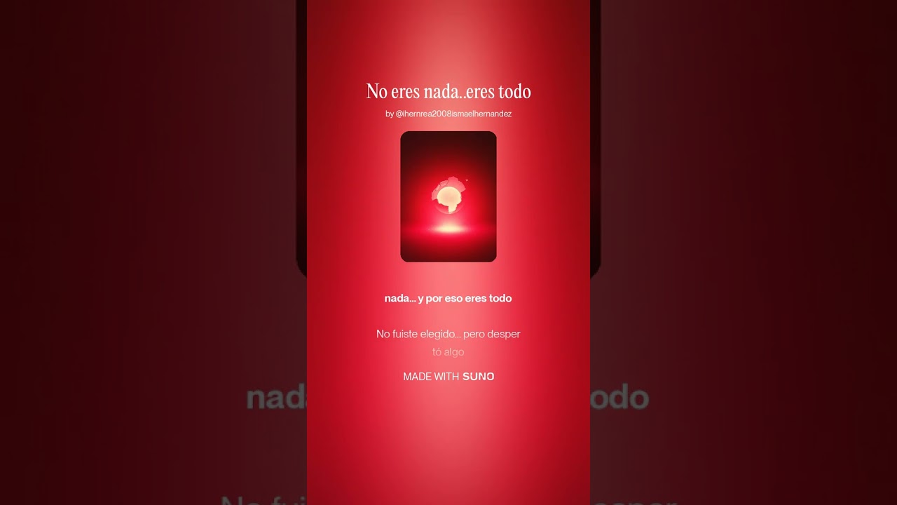 No eres nada  eres todo