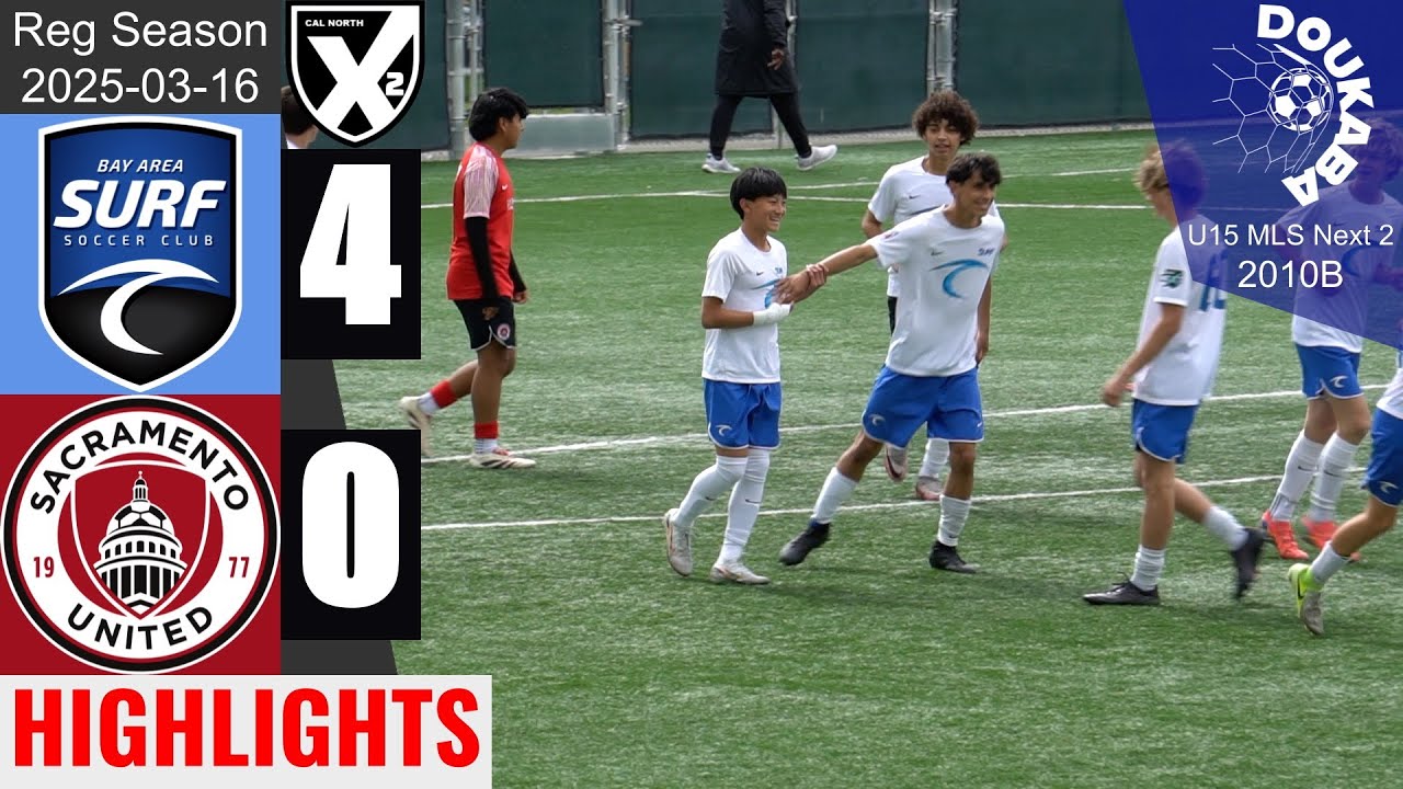 Bay Area Surf 10B MLS 2 4-0 Sacramento United 10B Red | MLS Next 2 U15 | 2025-03-16 | HL