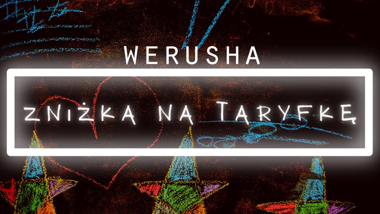 WERUSHA - Zniżka na taryfkę OFFICIAL VIDEO