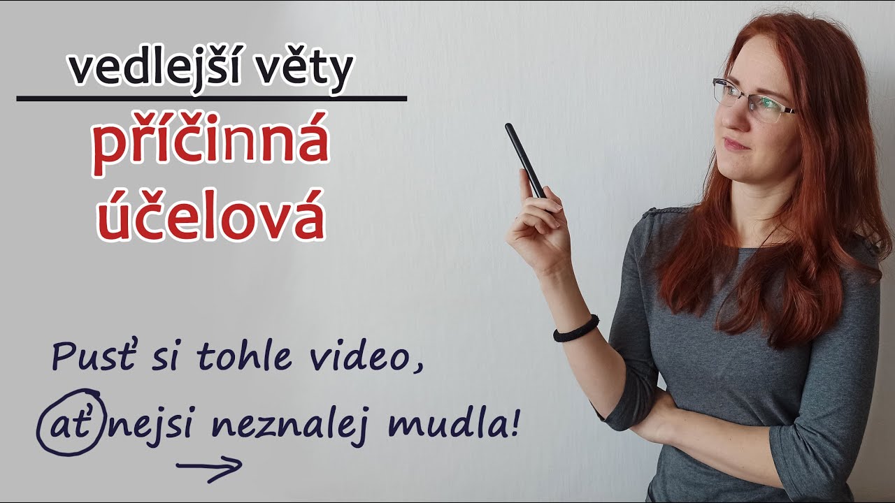 ep16: Vedlejší věty příslovečné 3 (příčinná a účelová)