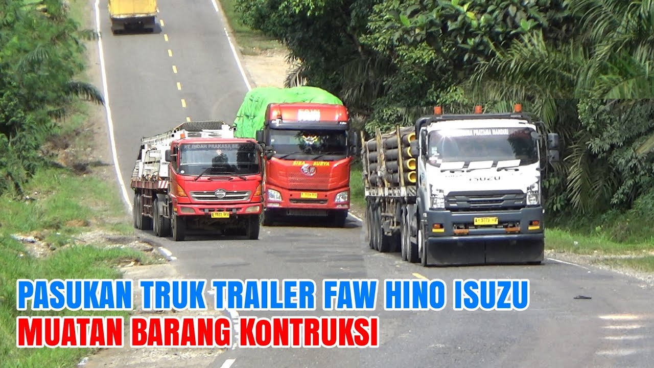 DUET TRUK TRAILER HINO, FAW, ISUZU BERMUATAN DI TANJAKAN 
