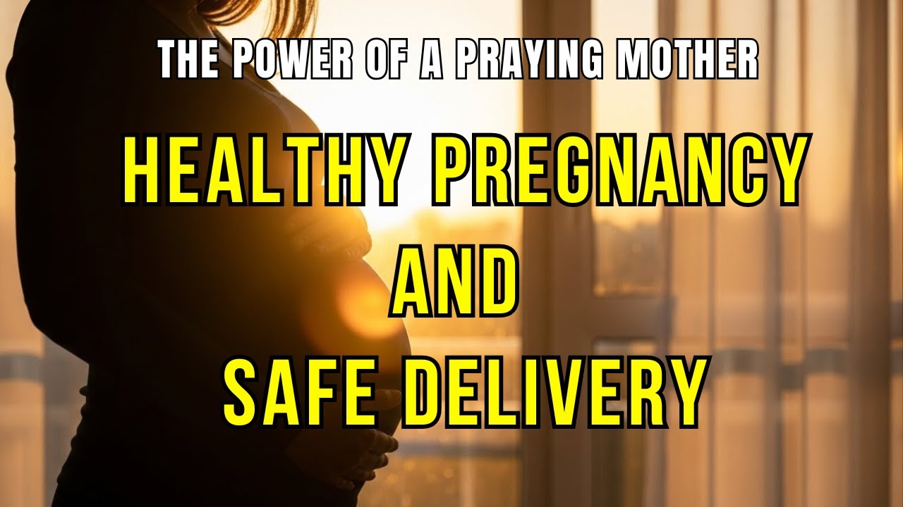 Powerful Prayer of Blessing Over Your Baby in the Womb | Healthy Pregnancy and Safe Delivery