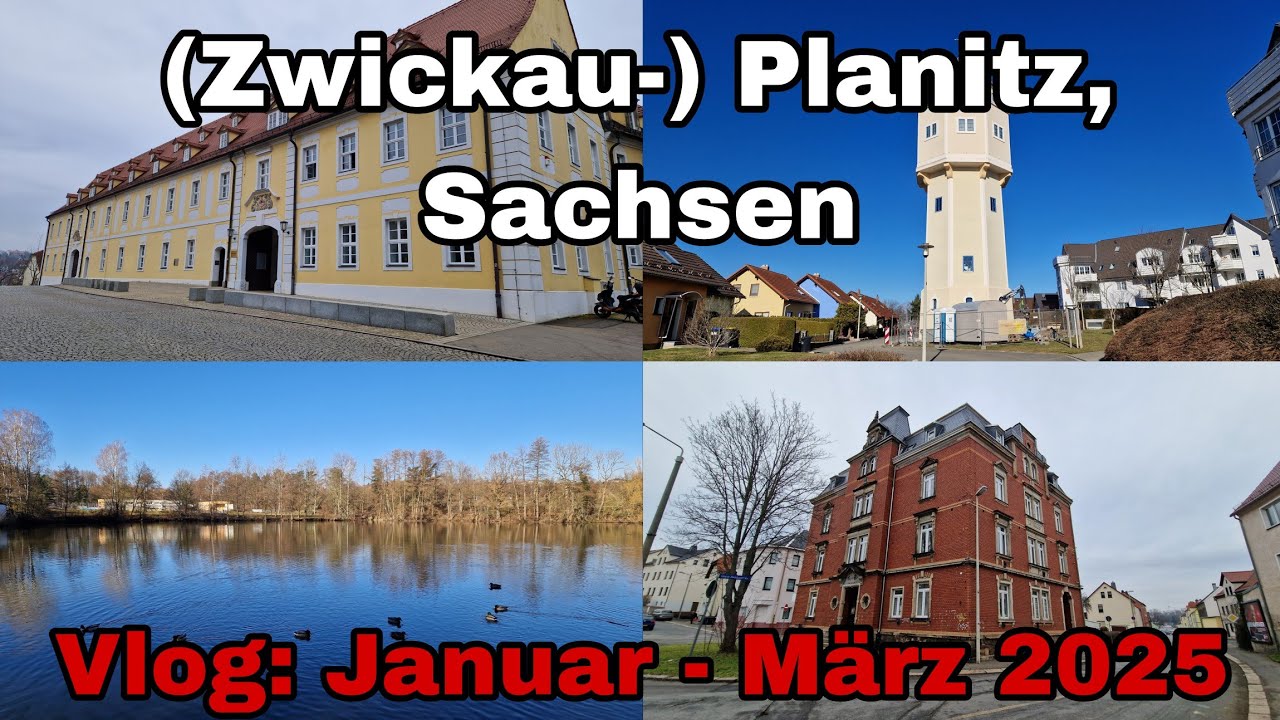 (Zwickau-)Planitz, Sachsen | Vlog: Januar - März 2025