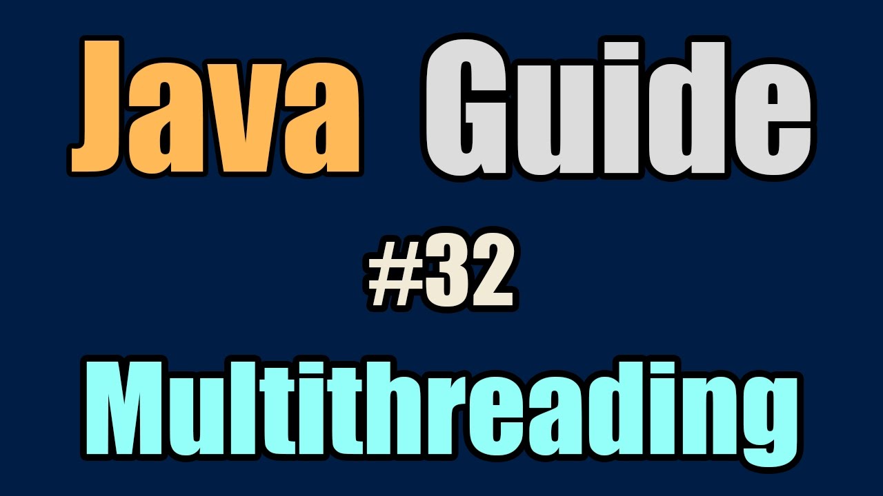 מדריך Java - פרק 32 - Multithreading