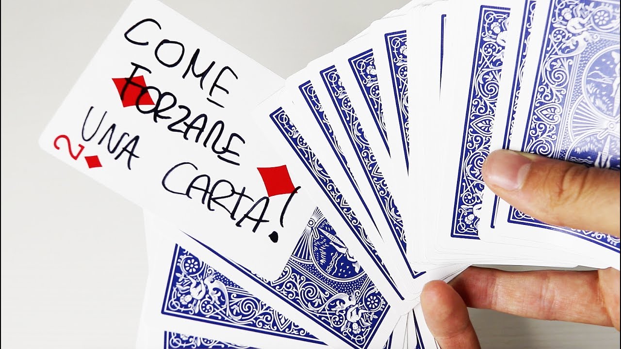 COME FORZARE UNA CARTA - FORZATURA TUTORIAL