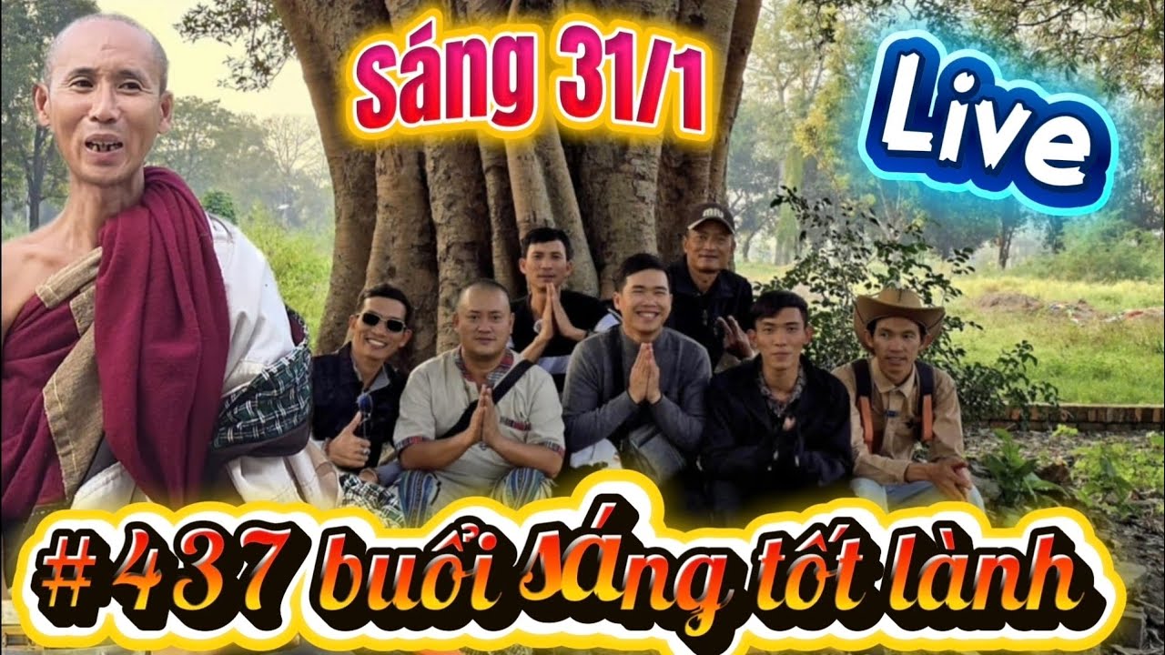 #437 Buổi Sáng Tốt Lành - Tin Tức Thầy Minh Tuệ Mới Nhất hôm nay sáng 31/1