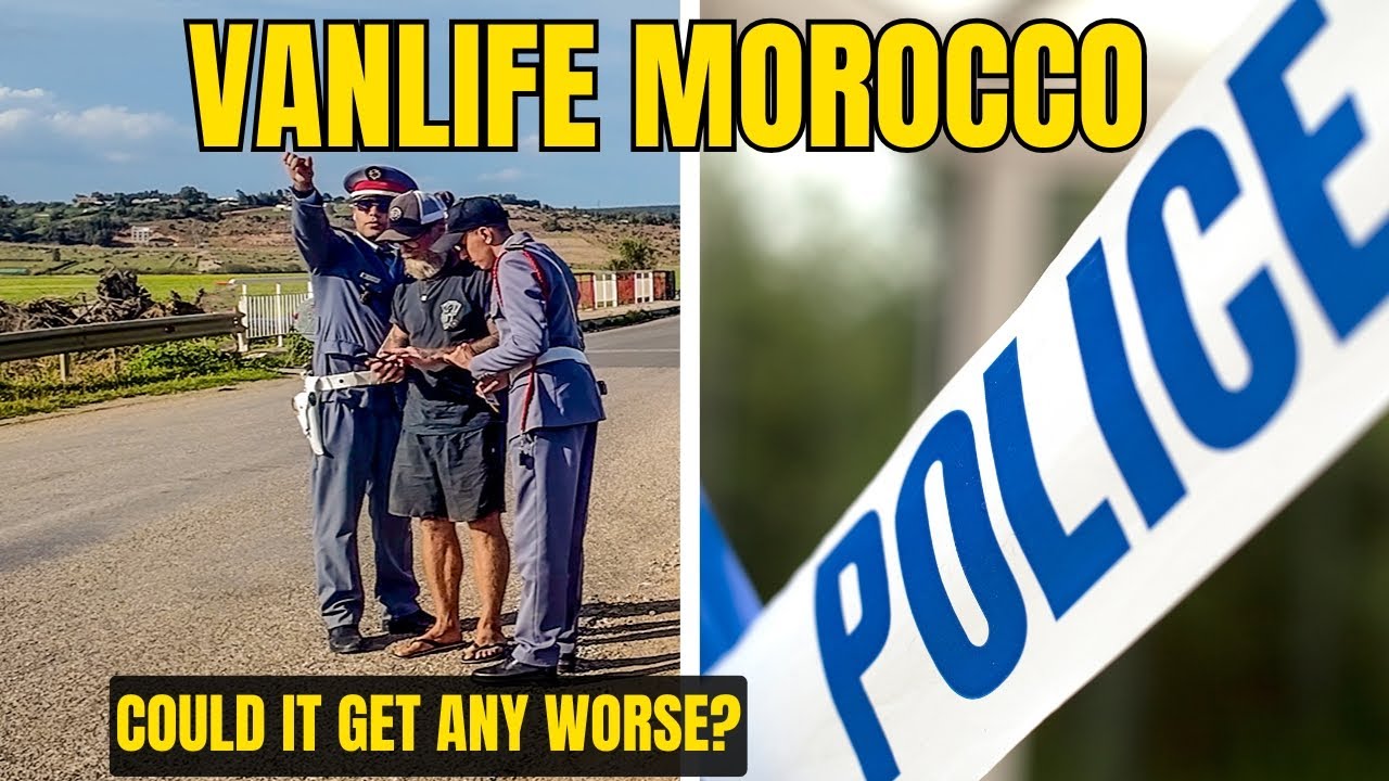 NO MONEY, NO FUEL and FINED by the POLICE! - Morocco Madness